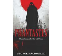 Phantastes: A Faerie Romance for Men and Women