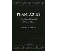 Phantastes: A Faerie Romance for Men and Women