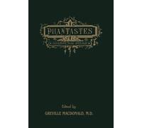 Phantastes: (Illustrated) The Original Fantasy Masterpiece By The Man Who Inspired The Inklings, Complete and Unabridged