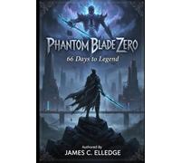 Phantom Blade Zero: 66 Days to Legend