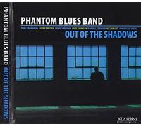 Phantom Blues Band - Out Of The Shadows