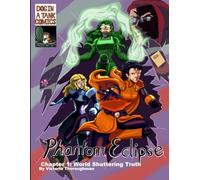 Phantom Eclipse Chapter 1 World Shattering Truth