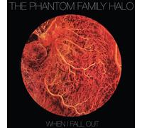 Phantom Family Halo - When I Fall Out