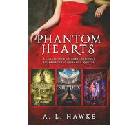 Phantom Hearts: A Collection of Three Distinct Supernatural Romance Novels