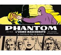 Libri Lee Falk / Ray Moore / Wilson McCoy - Phantom. L'uomo Mascherato. Tavole D