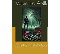 Phantom Retribution: A Shadow Operative's Quest for Justice in a Jungle of Danger