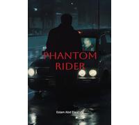 Phantom Rider: 100 True Stories of Passengers That Never Existed: 5