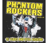 Phantom Rockers – 20 Years & Still Kicking – 2 CD