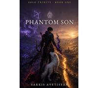 PHANTOM SON: Solo Trinity, Book One