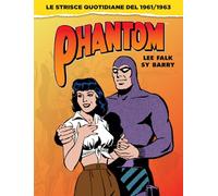 Phantom. Tutte le strisce giornaliere 1961-1963: Vol. 2