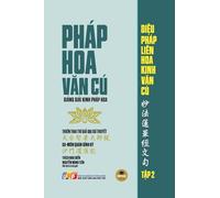 Pháp Hoa V¿n Cú - T¿p 2 (Gi¿ng gi¿i Kinh Pháp Hoa - gi¿y vàng kem)