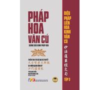 Pháp Hoa V¿n Cú - T¿p 3 (Gi¿ng gi¿i Kinh Pháp Hoa - Gi¿y vàng kem)