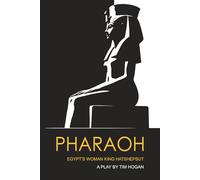 Pharaoh: Egypt’s Woman King Hatshepsut