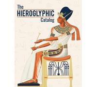 Pharaoh Press The Hieroglyphic Catalog (Tascabile)