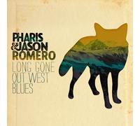 Pharis and Jason Romero Long Gone Out West Blues (CD) Album