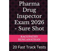 Pharma Drug Inspector Exam 2026 - Sure Shot: 20 Fast Track Tests