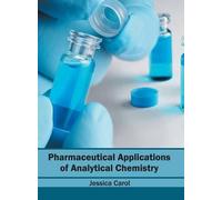 Pharmaceutical Applications of Analytical Chemistry (Copertina rigida)