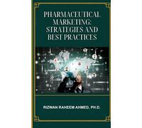 Pharmaceutical Marketing: Strategies and Best Practices