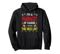 Pharmacist of Course On The Nice List Ugly Christmas Sweater Felpa con Cappuccio