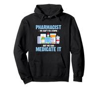 Pharmacist We Can't Fix Stupid - Pharmacy Technician Student Felpa con Cappuccio