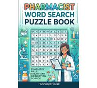 Pharmacist Word Search Puzzle Book: 50 Fun and Relaxing Word Find Puzzles for Pharmacists and Healthcare Professionals | A Pharmacy Technician Study ... Activity Book for Retail & Hospital Staff
