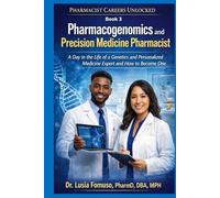 Pharmacogenomics and Precision Medicine Pharmacist: How Pharmacists Are Leading the Era of Personalized Drug Therapy and How to Build a Career at the Frontier of Genomic Medicine