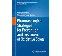 Pharmacological Strategies for Prevention and Treatment of Oxidative Stress