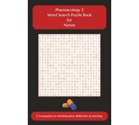 Pharmacology 2 Word Search Puzzle Book for Nurses: A Companion to Aid Relaxation, Reflection & Learning