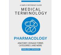 Pharmacology Medical Terminology Guide (English & Spanish)
