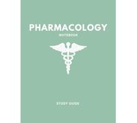 Pharmacology Notebook: A Pre-Med Students Template to Create the Perfect Medication Study Guide (Green)