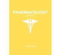 Pharmacology Notebook: A Pre-Med Students Template to Create the Perfect Medication Study Guide (Yellow)