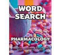 Pharmacology Word Search: 80 Medication Names & Drug Classes-Themed Large-Print Puzzles - 1,600+ Words to Find - Includes Answer Keys & Bonus Quiz ... & Pharma Lovers - A GridQuest Puzzle Book