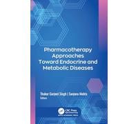 Pharmacotherapy Approaches Toward Endocrine and Metabolic Diseases