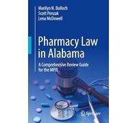 Pharmacy Law in Alabama: A Comprehensive Review Guide for the Mpje
