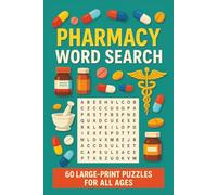 Pharmacy Word Search Book: 6×9 in, 120 Pages | Engaging Large-Print Puzzle Collection Featuring 900 Essential Drug & Prescription Terms