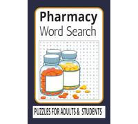 Pharmacy Word Search Book: Word Searches with Easy to Read Print about Pharmacology, Medicine and More | Gifts for Students, Graduation and Adults| 6x9 inches, 110 pages | 50+ Puzzles
