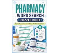 Pharmacy Word Search Puzzle Book: Educational Word Search Puzzles with Popular Drug Names for Pharmacy Students, Medical Professionals, and Healthcare Learners