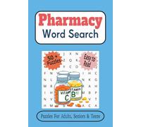 Pharmacy Word Search Puzzle Book: Word Searches with Easy to Read Print about Dispensary, Medicine, Drugs and More | 6 x 9 Inches, 110 Pages | 50+ Puzzles…. Gift for Vacations, Holidays and Free Times