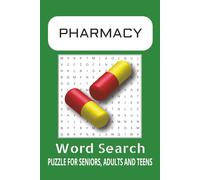 Pharmacy Word Search Puzzle Book: Word Searches with Easy to Read Print about Pharmacy, Medicine, Pharmacology and More | 6x9 inches, 110 pages | 50+ ... Gift for Vacations, Holidays and Free Times.