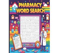 Pharmacy Word Search Workbook: 75 Puzzles with Full Solutions | A Fun & Effective Study Tool for CPhT Techs, Pharmacists, and Pharmacy Students