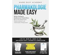 Pharmakologie Made Easy: 100 der häufigsten Medikamente: Studienführer für Krankenpflegeschüler, Medizinstudenten und medizinisches Fachpersonal: Quizze und Lernhilfen inklusive!