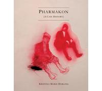 Pharmakon (Una storia di caso)