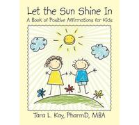 Pharmd Mba Kay Let the Sun Shine In (Tascabile)