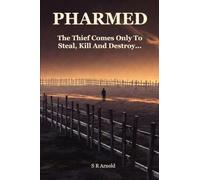 PHARMED: The Thief Comes Only to Steal, Kill, and Destroy...: 2