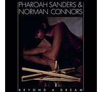 Pharoah Sanders & Norman Connors Beyond a Dream (Vinyl LP)