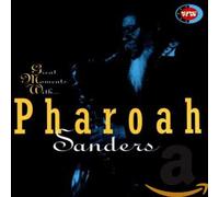 Pharoah Sanders - Great Moments