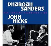 Pharoah Sanders & John Hicks - Duo Concert Frankfurt 1986