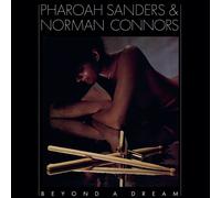 Pharoah Sanders & Norman Connors Beyond a Dream (Vinyl LP)
