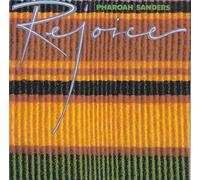 Pharoah Sanders - Rejoice