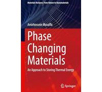 Phase Changing Materials: An Approach to Storing Thermal Energy